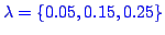 \bgroup\color{blue}$\lambda = \{0.05, 0.15, 0.25\}$\egroup